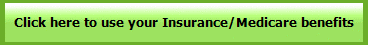 Click here to use your Insurance/Medicare benefits